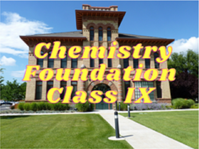 Chemistry (Foundation) - Class IX